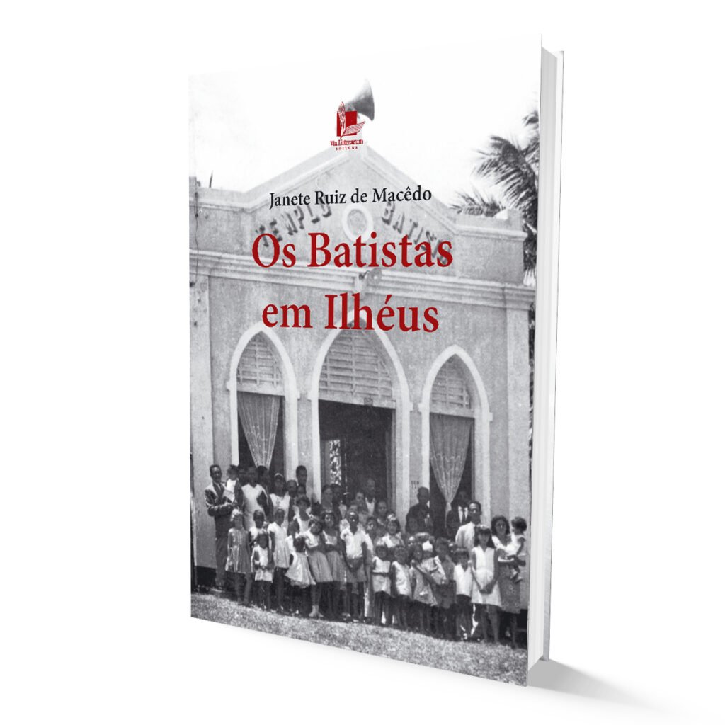 Os Batistas em Ilhéus – Via Litterarum Editora