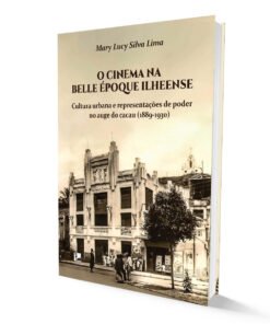 O cinema na Belle Époque Ilheense