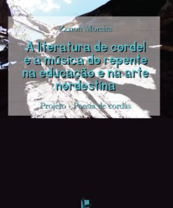 A literatura de cordel e a música do repente na educação e na arte nordestina